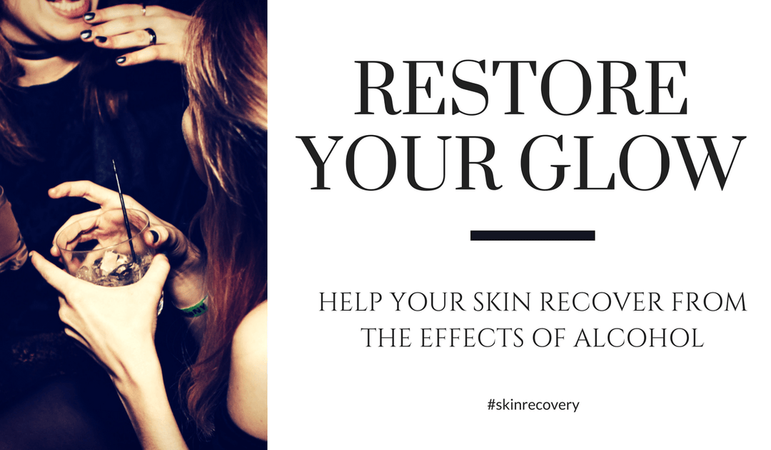 Post-Party Recovery: Counter the Effects of Alcohol on Your Skin
