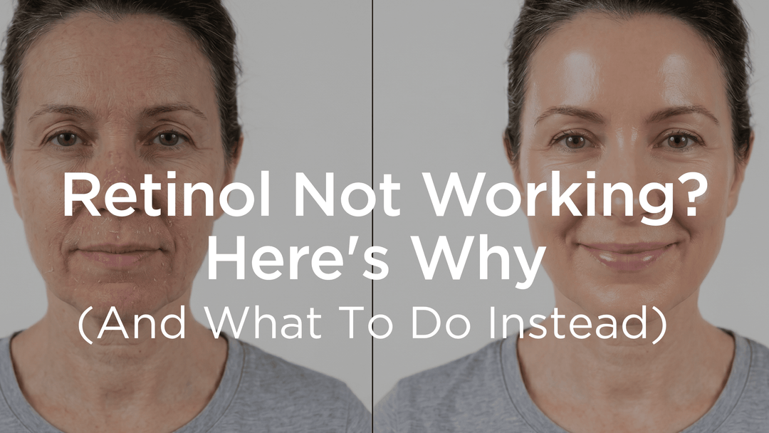 Retinol Not Working? Here's Why (And What To Do Instead)