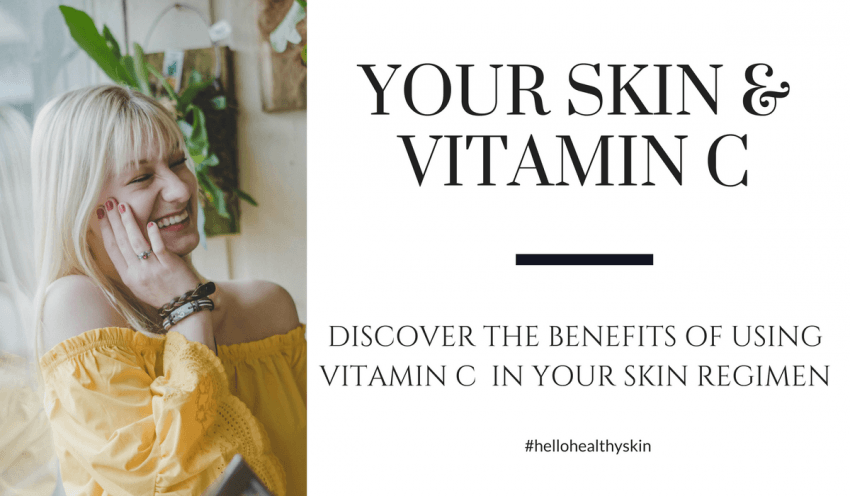 Your Skin & Vitamin C